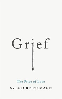 Grief (eBook, ePUB) - Brinkmann, Svend