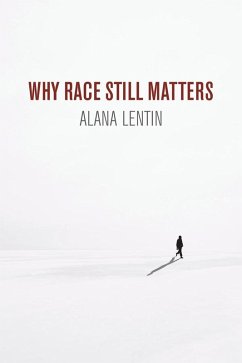 Why Race Still Matters (eBook, ePUB) - Lentin, Alana