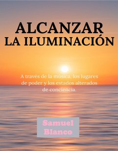 Alcanzar la iluminación (eBook, ePUB) - Blanco, Samuel