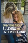 25 Myths about Bullying and Cyberbullying (eBook, ePUB)