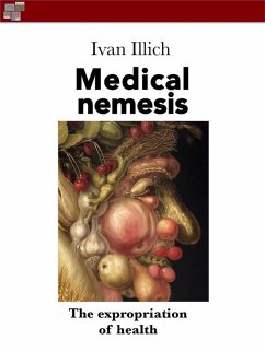 Medical nemesis (eBook, ePUB) - Illich, Ivan