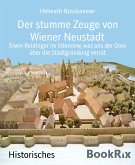Der stumme Zeuge von Wiener Neustadt (eBook, ePUB)