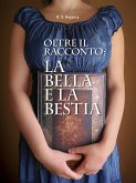 Oltre il racconto: La bella e la bestia (eBook, ePUB)