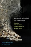 Reassembling Scholarly Communications (eBook, ePUB) Reassembling Scholarly Communications (eBook, ePUB)