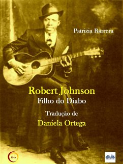 Robert Johnson Filho Do Diabo (eBook, ePUB) - Barrera, Patrizia