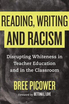 Reading, Writing, and Racism (eBook, ePUB) - Picower, Bree