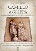 Camillo Agrippa, la quintessenza del Rinascimento (eBook, ePUB)