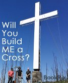 Will You Build Me a Cross? (eBook, ePUB)