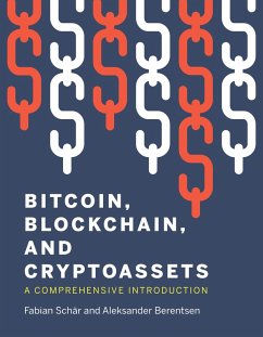 Bitcoin, Blockchain, and Cryptoassets (eBook, ePUB) - Schar, Fabian; Berentsen, Aleksander