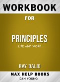 Workbook for Principles: Life and Work (Max-Help Workbooks) (eBook, ePUB)