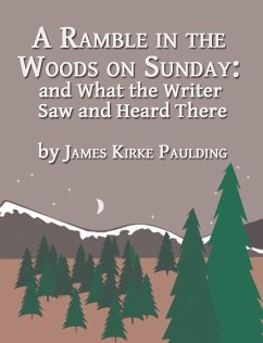 A Ramble in the Woods on Sunday (eBook, ePUB) - Kirke Paulding, James