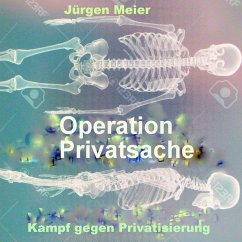 Operation Privatsache (MP3-Download) - Meier, Jürgen