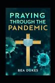 Praying Through The Pandemic