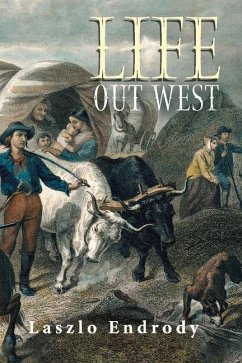 Life Out West - Endrody, Laszlo