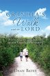 Grandpa's Walk with the Lord: A life... - Bild 1