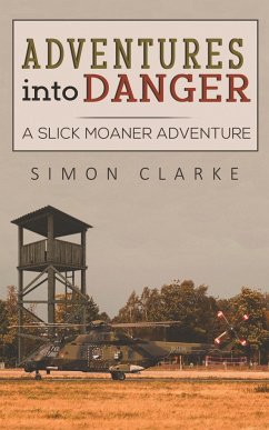 Adventures into Danger - Clarke, Simon