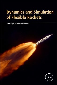 Dynamics and Simulation of Flexible Rockets - Barrows, Timothy M.;Orr, Jeb S.