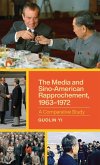 Media and Sino-American Rapprochement, 1963-1972