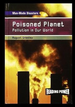 Poisoned Planet: Pollution in Our World - Greeley, August