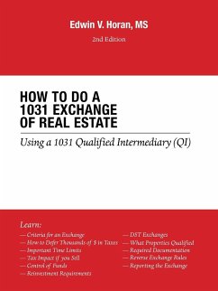 How to Do a 1031 Exchange of Real Estate - Horan, Edwin V.