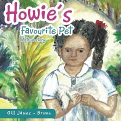 Howie's Favourite Pet - Brown, Gill James