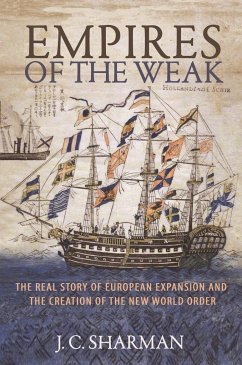 Empires of the Weak - Sharman, J. C.