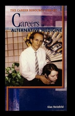 Careers in Alternative Medicine - Steinfeld, Alan