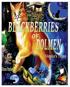 Blackberry of Dolmen. Alenka's Tales - Pankey, Elena