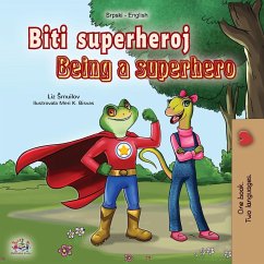 Being a Superhero (Serbian English Bilingual Book - Latin alphabet) - Shmuilov, Liz; Books, Kidkiddos