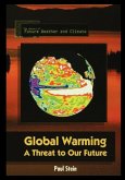 Global Warming: A Threat to Our Future