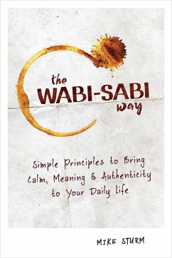 The Wabi-Sabi Way - Sturm, Mike