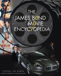 The James Bond Movie Encyclopedia - Rubin, Steven Jay