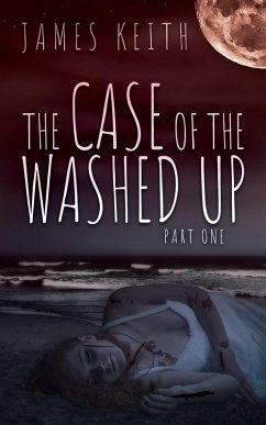 Cover The Case of the Washed Up Part One (eBook, ePUB)