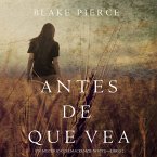 Antes de Que Vea (Un Misterio con Mackenzie White—Libro 2) (MP3-Download)