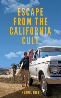 Cover Escape From The California Cult (eBook, ePUB)