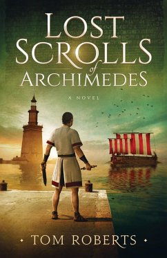 Lost Scrolls of Archimedes - Roberts, Tom