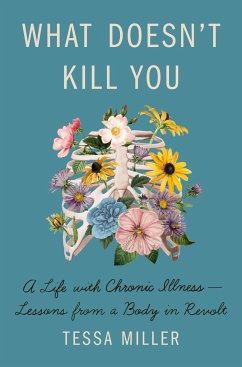 What Doesn't Kill You - Miller, Tessa