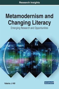 Metamodernism and Changing Literacy - Hill, Valerie J.