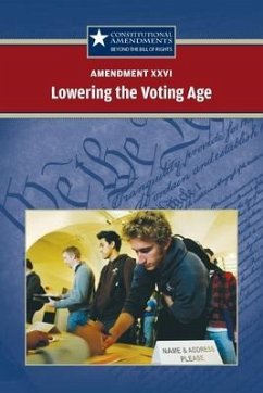 Amendment XXVI: Lowering the Voting Age