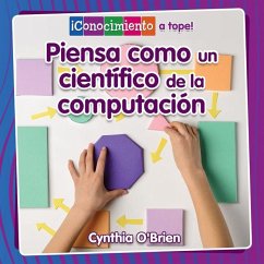 Piensa Como Un Científico de la Computación (Think Like a Computer Scientist) - O'Brien, Cynthia