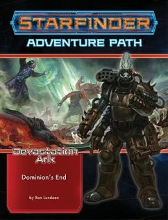 Starfinder Adventure Path: Dominion's End (Devastation Ark 3 of 3) - Lundeen, Ron