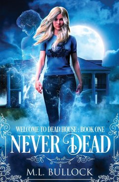 Never Dead - Bullock, M. L.