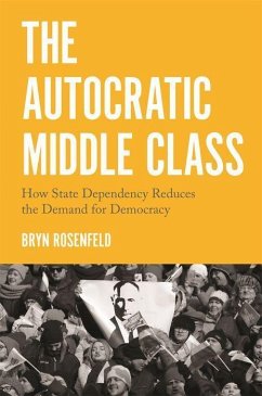 The Autocratic Middle Class - Rosenfeld, Bryn