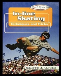 In-Line Skating: Techniques and Tricks - Murdico, Suzanne