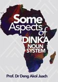 Some Aspects of Dinka Noun System