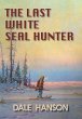 The Last White Seal Hunter - Bild 1