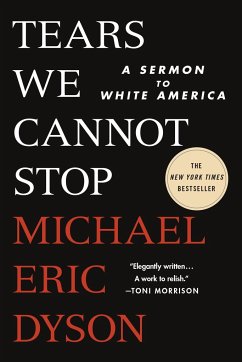 Tears We Cannot Stop - Dyson, Michael Eric