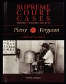 Plessy V. Ferguson: Legalizing Segregation