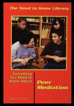 Everything You Need to Know about Peer Mediation - Rue, Nancy