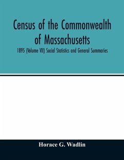 Census of the Commonwealth of Massachusetts - G. Wadlin, Horace